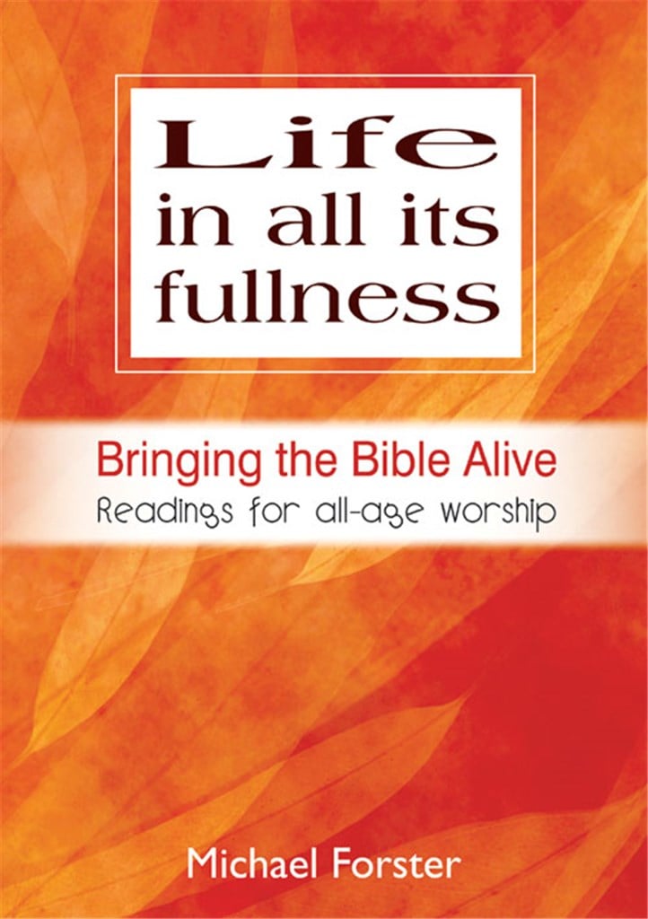 Life in All Its Fullness